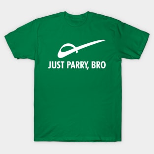 Just Parry Bro (White Text) T-Shirt